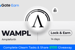 Gate.io HODL & Earn: Lock WAMPL To Earn 150% APR