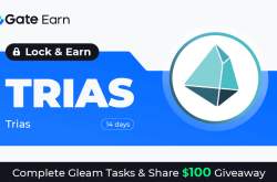 Gate.io HODL & Earn: Lock TRIAS To Earn 150% APR