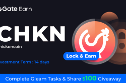 Gate.io HODL & Earn: Lock CHKN To Earn 150% APR